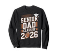 Senior Dad Class 2026 Graduate Sweatshirt - Streetwear Style for Adults - T-Shirt, Sweatshirt, Hoodie