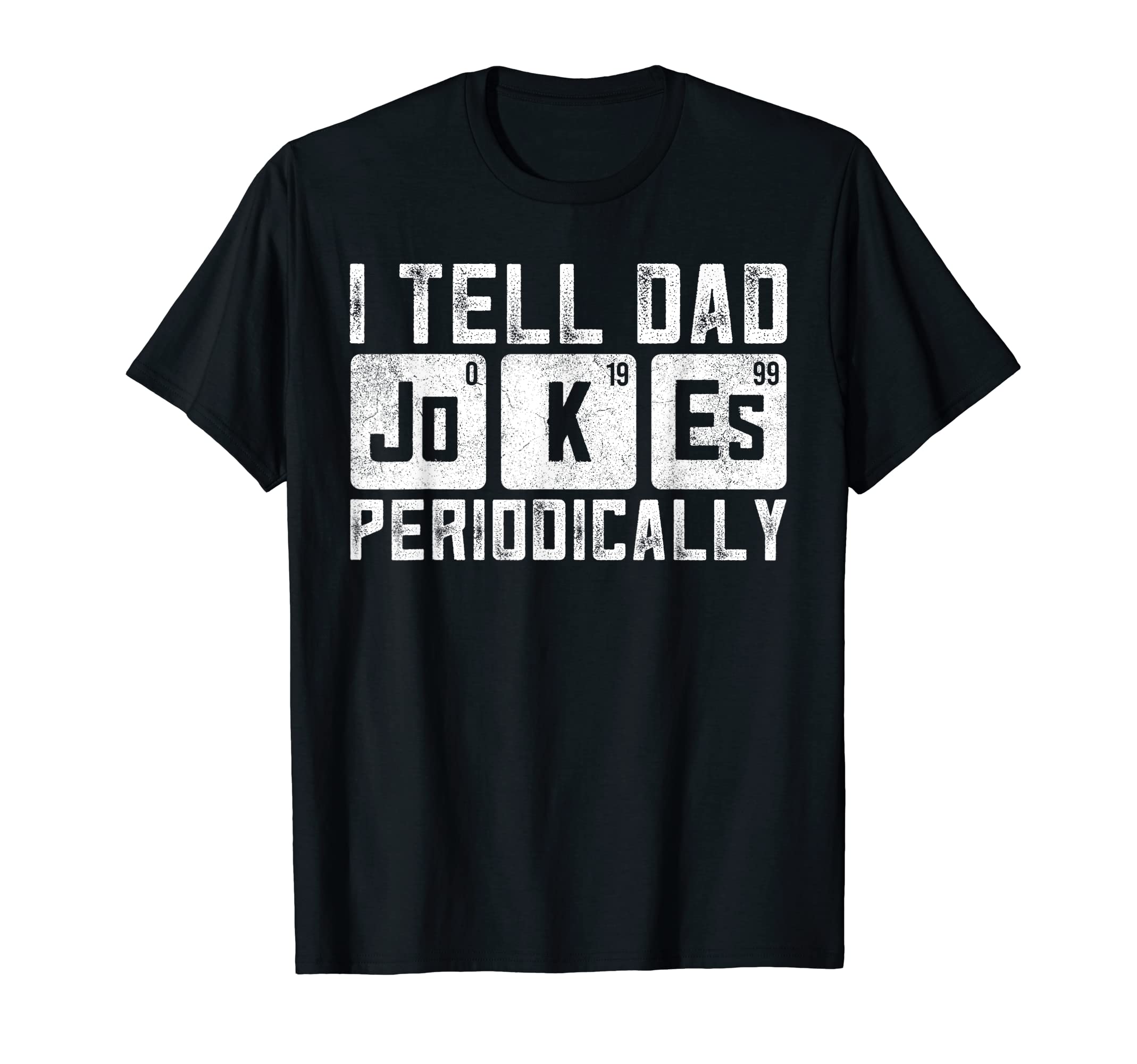 Mens Fathers Day Funny Dad Jokes T-Shirt - Streetwear Style Men Women - T-Shirt, Sweatshirt, Hoodie