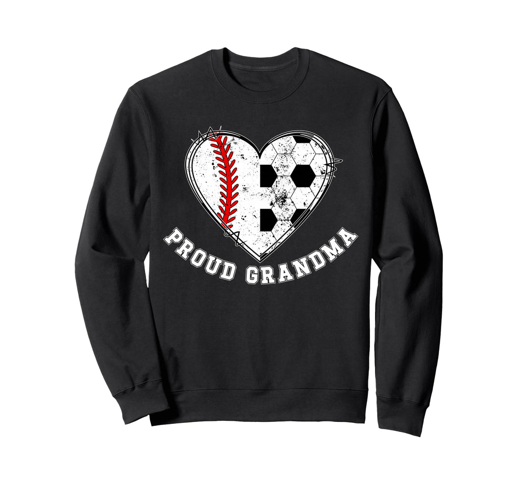 Proud Soccer Baseball Grandma Sweatshirt - Casual Everyday Wear Men Women - T-Shirt, Sweatshirt, Hoodie