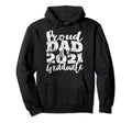 Proud Dad 2021 Graduate Father Senior Hoodie - Fun Novelty Design Unisex - T-Shirt, Sweatshirt, Hoodie