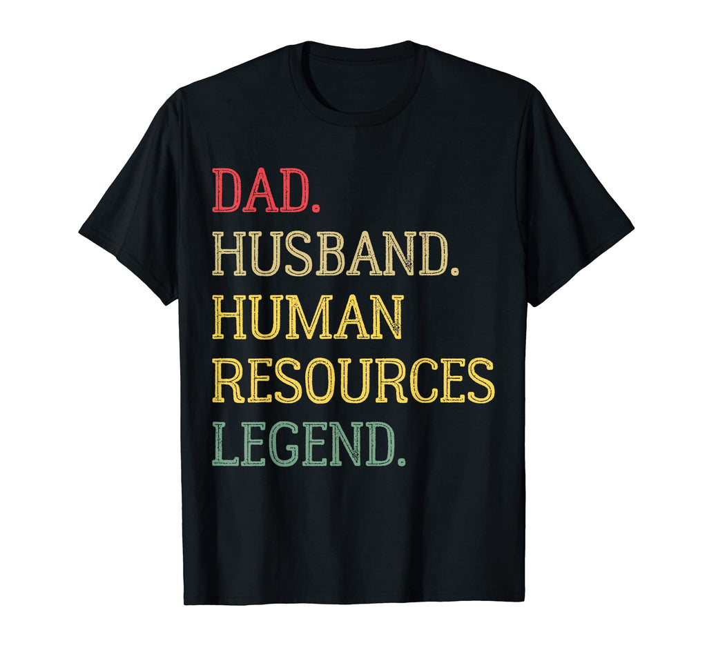 Dad Husband Human Resources Legend T-Shirt - Fun Novelty Design for Adults - T-Shirt, Sweatshirt, Hoodie