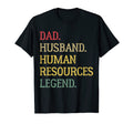 Dad Husband Human Resources Legend T-Shirt - Fun Novelty Design for Adults - T-Shirt, Sweatshirt, Hoodie