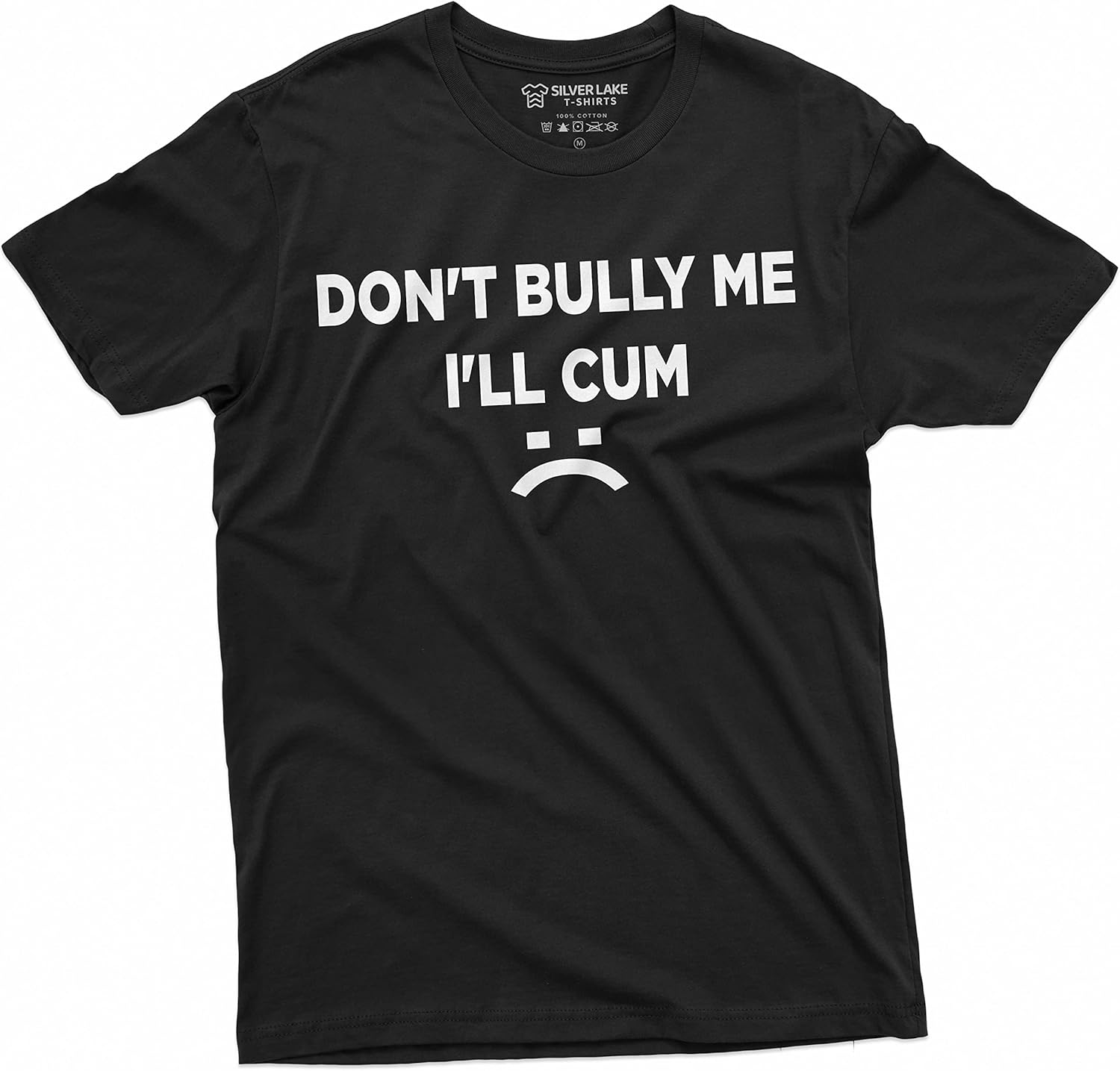 Don't Bully Me I'll Cum Funny Offensive Humorous - Adult & Kids T-Shirts, Sweatshirts & Hoodies apparel design preview 1