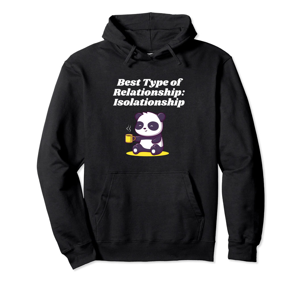 Best Type Relationship Introvert Hoodie - Custom Art Print Men Women - T-Shirt, Sweatshirt, Hoodie