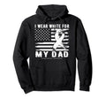 I Wear White My Dad Lung Cancer Hoodie - Casual Everyday Wear for Adults - T-Shirt, Sweatshirt, Hoodie