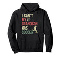 My Grandson Has Soccer Grandpa Soccer Hoodie - Graphic Print Men Women - T-Shirt, Sweatshirt, Hoodie