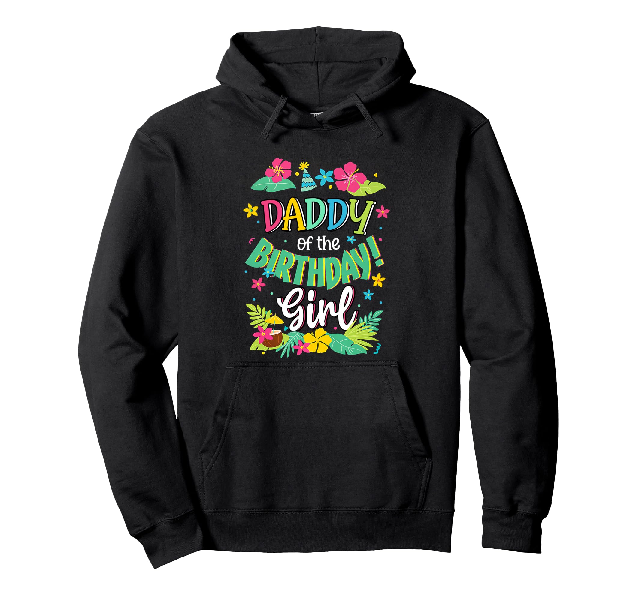 Daddy Birthday Dad Aloha Hawaii Hoodie - Aesthetic Graphic for Adults - T-Shirt, Sweatshirt, Hoodie