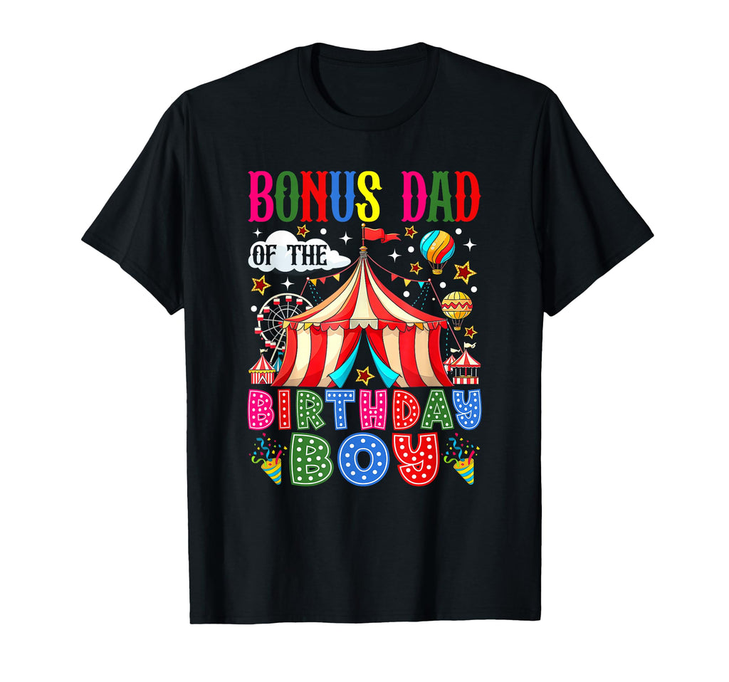 Bonus Dad Birthday Circus Carnival T-Shirt - Trendy Graphic for Adults - T-Shirt, Sweatshirt, Hoodie