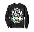 Proud Papa 2025 Senior Graduate Sweatshirt - Custom Art Print Unisex - T-Shirt, Sweatshirt, Hoodie