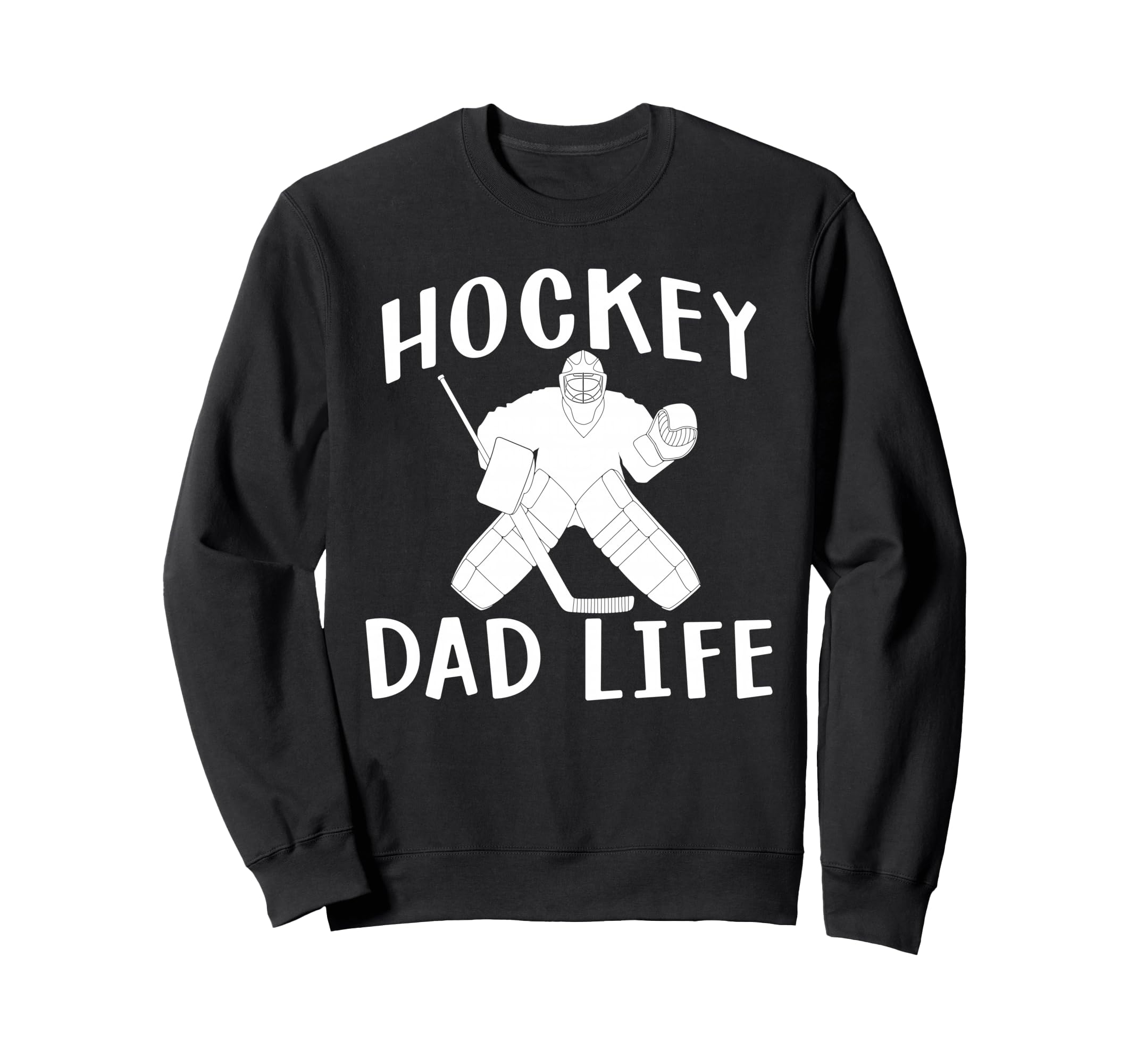 Hockey Dad Life Game Day Sweatshirt - Casual Everyday Wear Men Women - T-Shirt, Sweatshirt, Hoodie