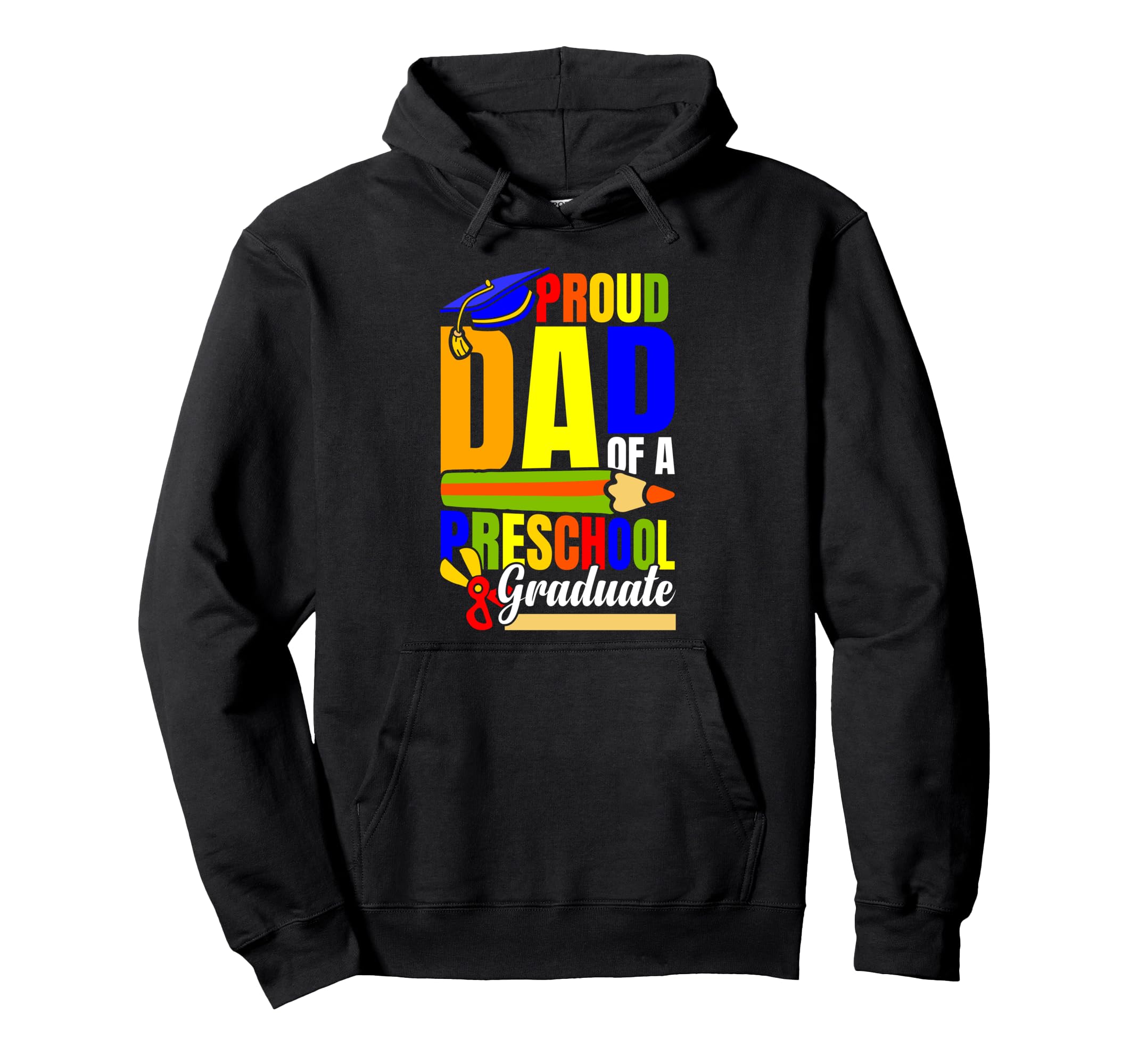 Proud Dad Preschool Graduate School Event Hoodie - Aesthetic Graphic Unisex - T-Shirt, Sweatshirt, Hoodie