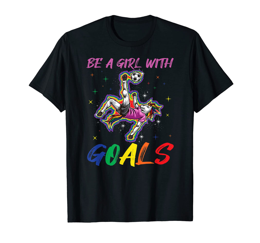 Be Goals Unicorn Soccer Player T-Shirt - Trendy Graphic Men Women - T-Shirt, Sweatshirt, Hoodie