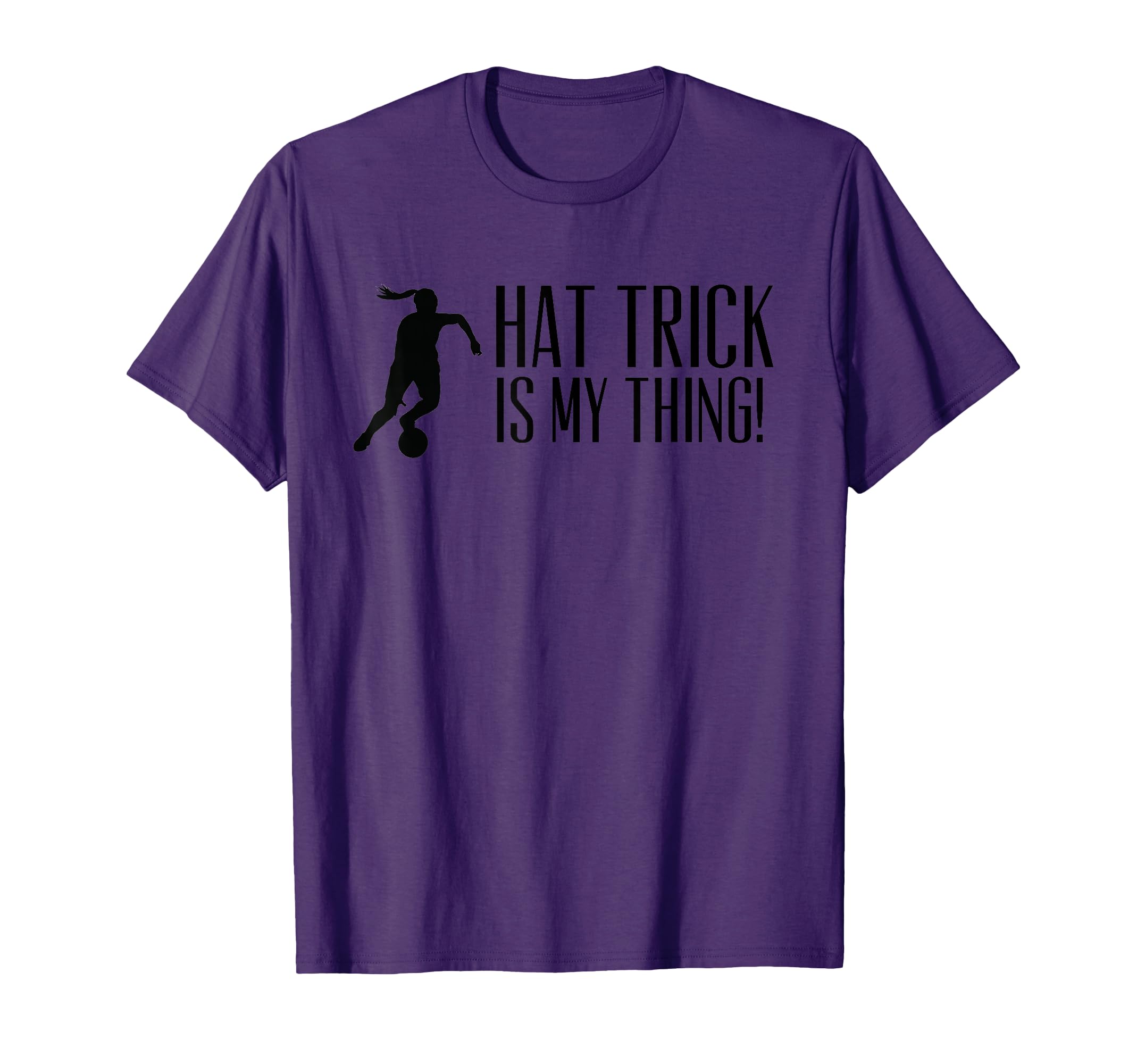 Hat Trick Is My Thing Football Soccer T-Shirt - Custom Art Print Unisex - T-Shirt, Sweatshirt, Hoodie