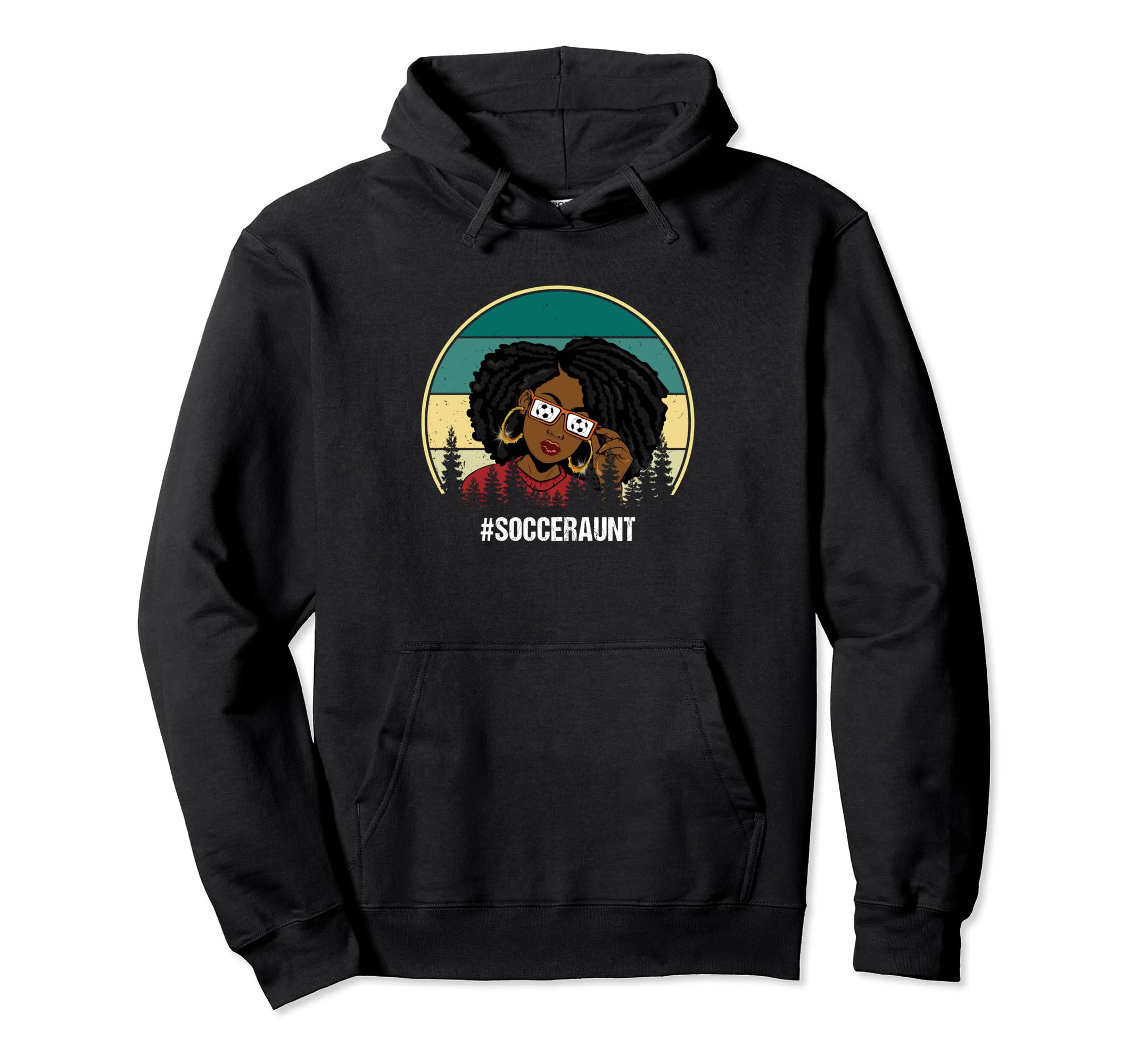 Black Soccer Aunt Gift Soccer Lover Hoodie - Novelty Apparel Unisex - T-Shirt, Sweatshirt, Hoodie