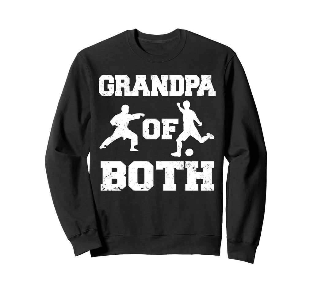Grandpa Both Funny Soccer And Karate Sweatshirt - Aesthetic Graphic Unisex - T-Shirt, Sweatshirt, Hoodie