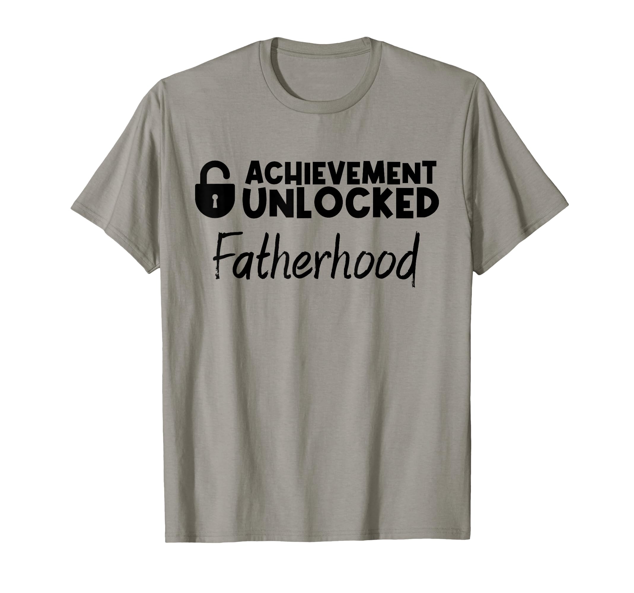 Achievement Unlocked Fatherhood Gamer T-Shirt - Trendy Graphic Unisex - T-Shirt, Sweatshirt, Hoodie