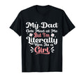 My Dad Gets Mad Me But Im Literally T-Shirt - Casual Everyday Wear Unisex - T-Shirt, Sweatshirt, Hoodie