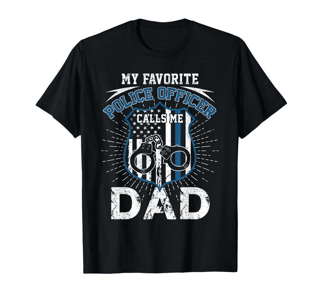 Mens My Favorite Police Officer T-Shirt - Casual Everyday Wear Men Women - T-Shirt, Sweatshirt, Hoodie
