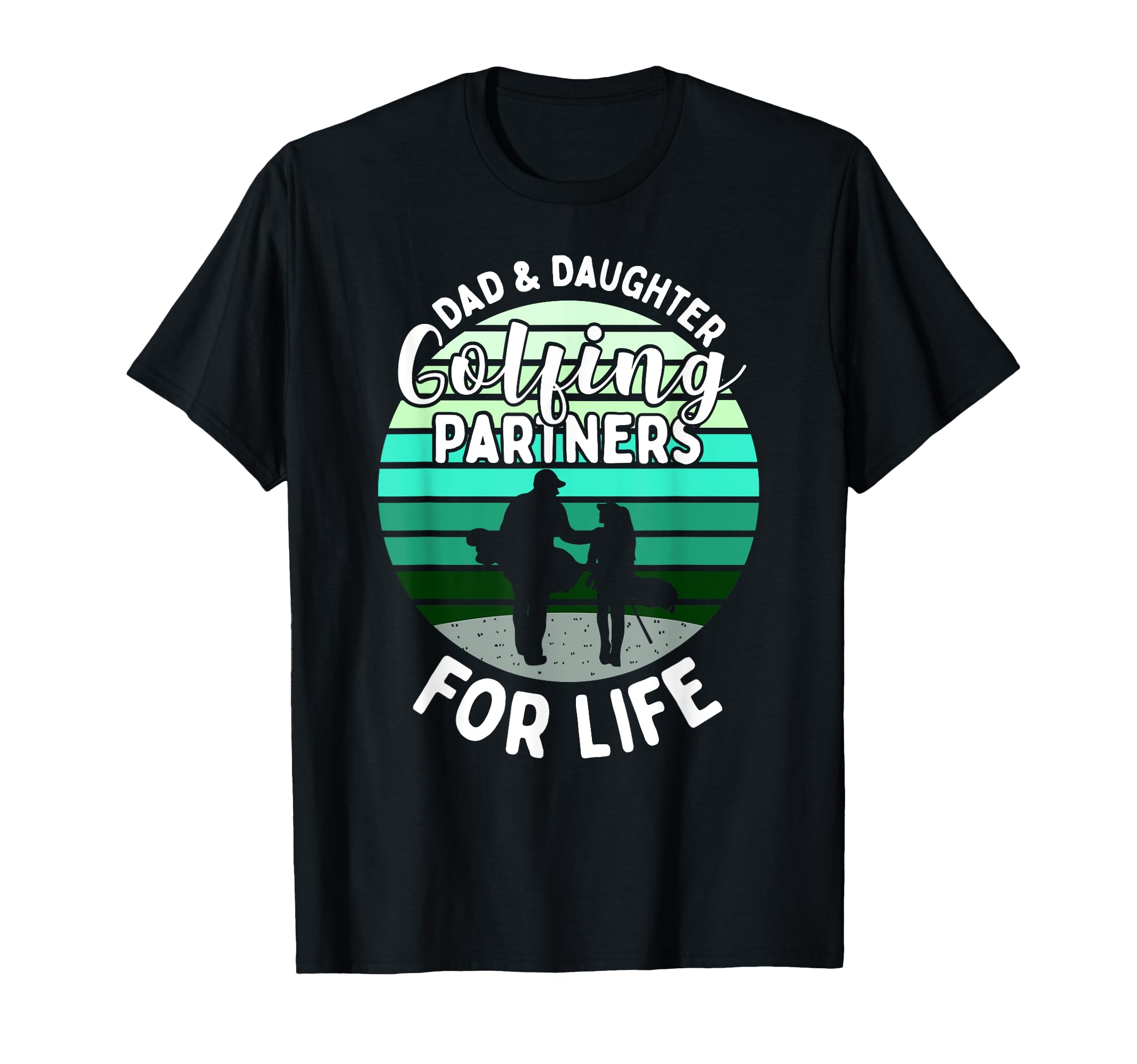 Dad And Daughter Golfing Golf Partners T-Shirt - Streetwear Style Unisex - T-Shirt, Sweatshirt, Hoodie