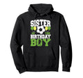 Sister Birthday Family Matching Soccer Hoodie - Streetwear Style Unisex - T-Shirt, Sweatshirt, Hoodie