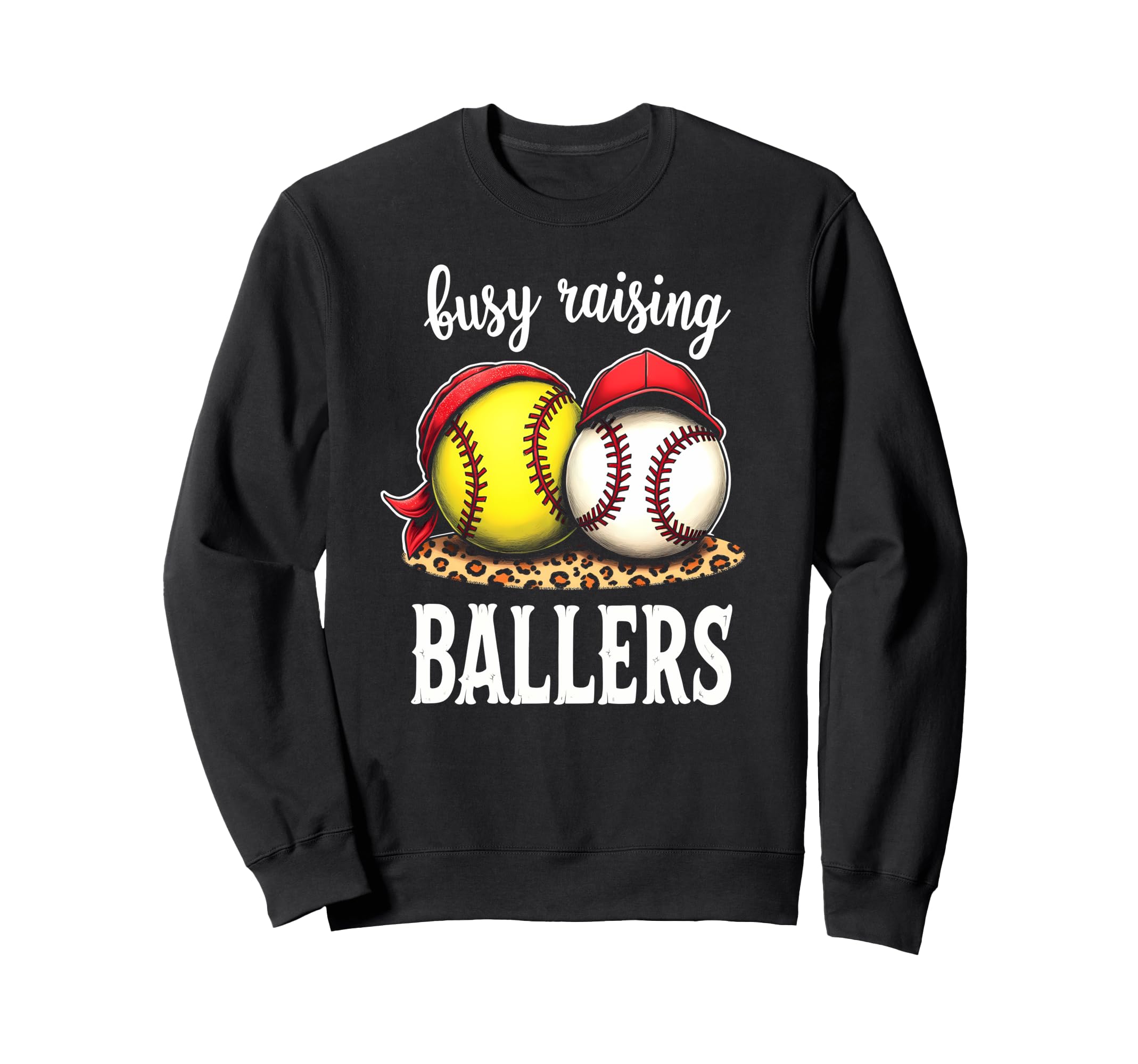 Excited Busy Raising Ballers Sweatshirt - Fun Novelty Design Unisex - T-Shirt, Sweatshirt, Hoodie