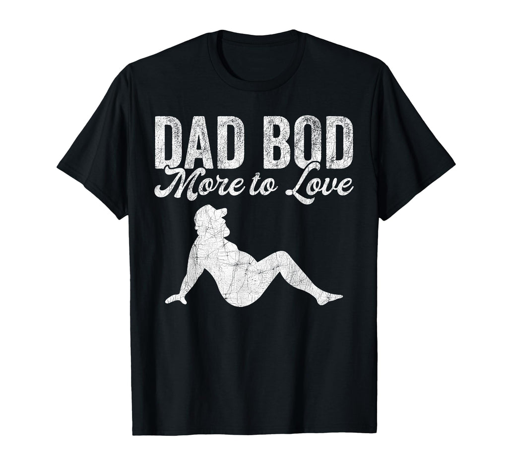 Dad Bod Fathers Day Dad Jokes Dad T-Shirt - Fun Novelty Design for Adults - T-Shirt, Sweatshirt, Hoodie