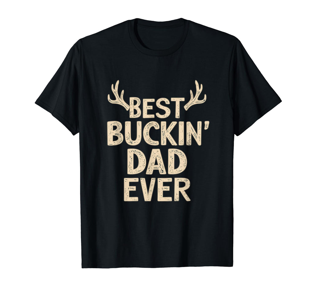 Best Buckin Dad Ever Hunting Dad T-Shirt - Aesthetic Graphic for Adults - T-Shirt, Sweatshirt, Hoodie