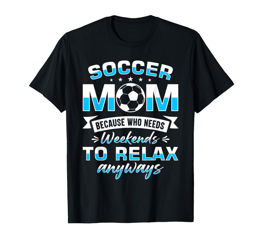 Soccer Mom Gifts Soccer Fan Mommy T-Shirt - Aesthetic Graphic Unisex - T-Shirt, Sweatshirt, Hoodie