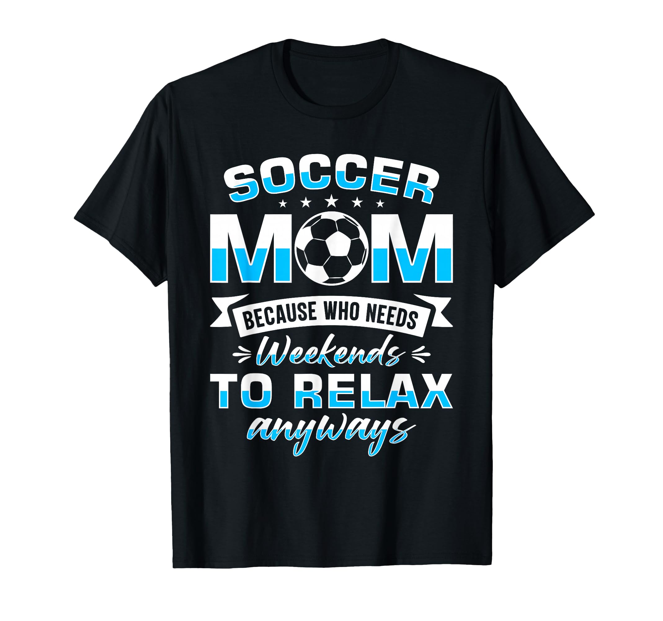 Soccer Mom Gifts Soccer Fan Mommy T-Shirt - Aesthetic Graphic Unisex - T-Shirt, Sweatshirt, Hoodie