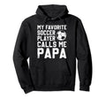 Soccer Papa Novelty Funny Dad Grandpa Hoodie - Novelty Apparel Men Women - T-Shirt, Sweatshirt, Hoodie