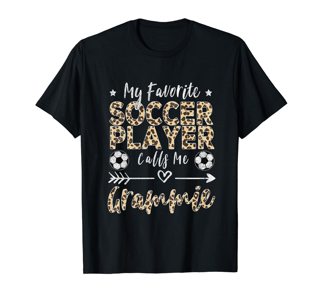 My Favorite Soccer Player Calls Me Grammie T-Shirt - Trendy Graphic Unisex - T-Shirt, Sweatshirt, Hoodie