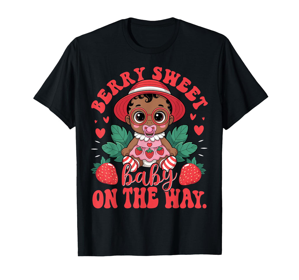 Berry Sweet Way Shower Black T-Shirt - Casual Everyday Wear Men Women - T-Shirt, Sweatshirt, Hoodie