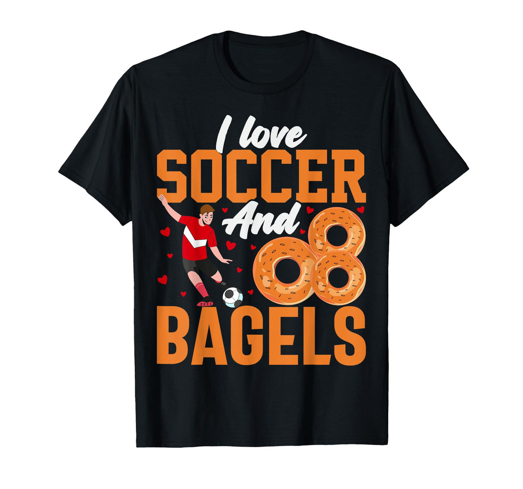 I Love Soccer And Bagels Funny Bagel T-Shirt - Minimalist Print for Adults - T-Shirt, Sweatshirt, Hoodie