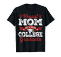 Proud Mom 2026 Graduate College T-Shirt - Casual Everyday Wear for Adults - T-Shirt, Sweatshirt, Hoodie