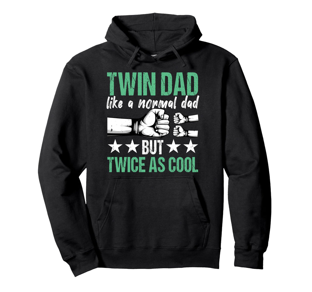 Twin Dad Father Twins Twin Parents Hoodie - Custom Art Print Men Women - T-Shirt, Sweatshirt, Hoodie
