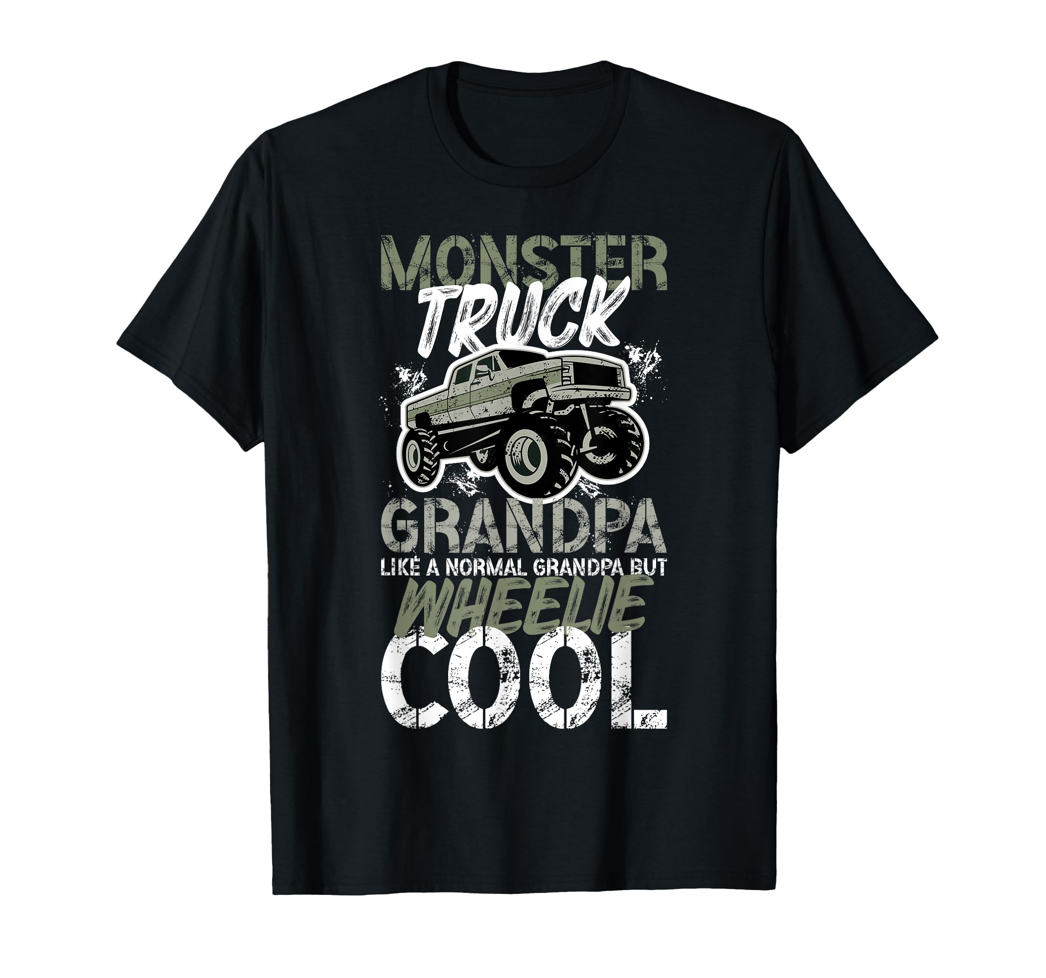 Monster Truck Grandpa Wheelie T-Shirt - Casual Everyday Wear Unisex - T-Shirt, Sweatshirt, Hoodie