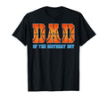 Dad Birthday Basketball Theme Family T-Shirt - Custom Art Print Men Women - T-Shirt, Sweatshirt, Hoodie