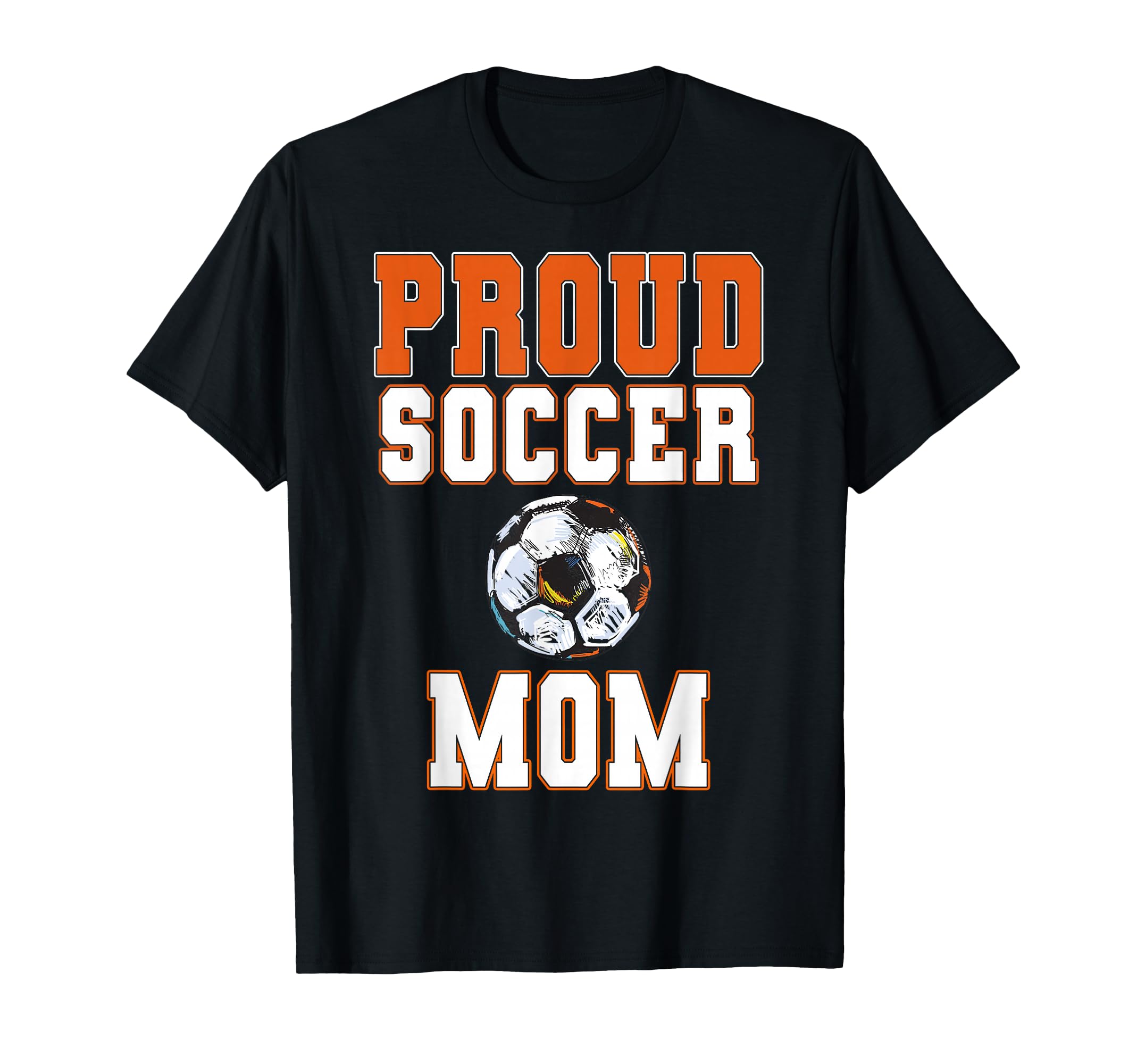 Proud Soccer Mom Game Day Sports Parent T-Shirt - Aesthetic Graphic Unisex - T-Shirt, Sweatshirt, Hoodie
