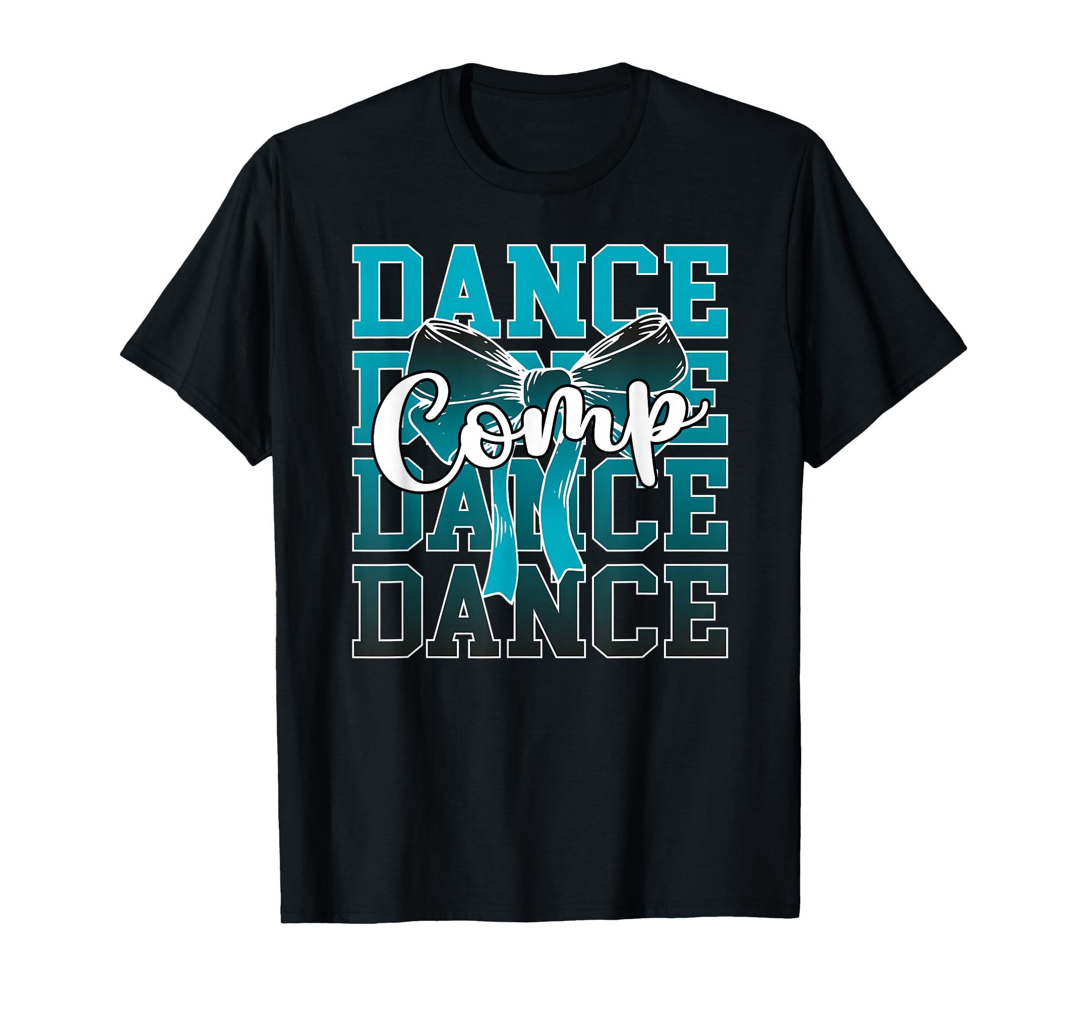 Dance Comp Day Dancer Competition T-Shirt - Fun Novelty Design Men Women - T-Shirt, Sweatshirt, Hoodie