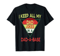 I Keep All My Dad Jokes Dad Base Funny T-Shirt - Streetwear Style Unisex - T-Shirt, Sweatshirt, Hoodie