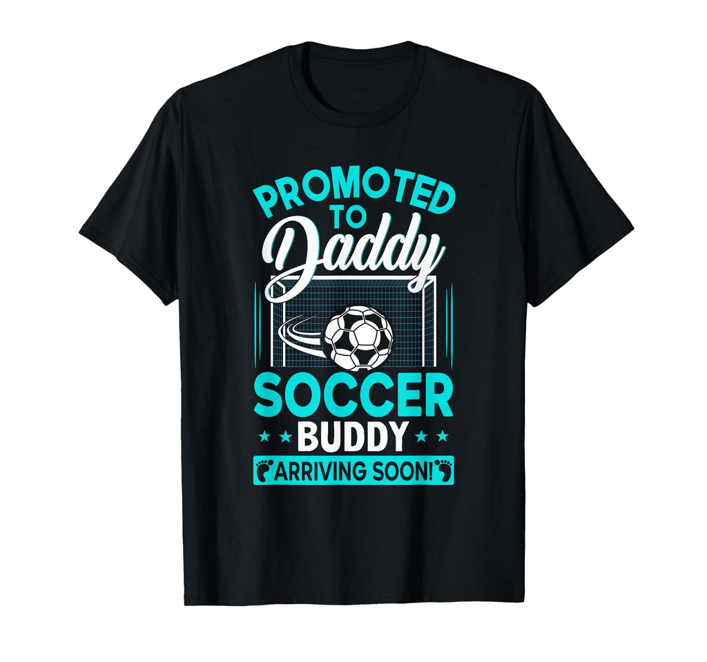 New First Time Dad To Be Soon Soccer Daddy T-Shirt - Graphic Print Unisex - T-Shirt, Sweatshirt, Hoodie