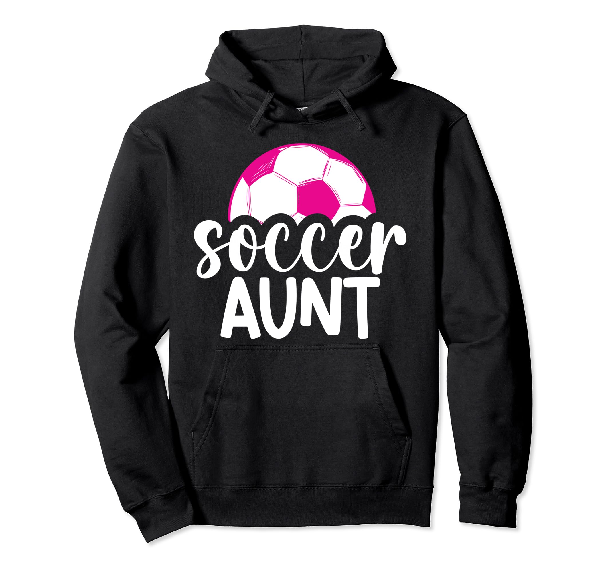 Soccer Aunt Soccer Player Auntie Hoodie - Trendy Graphic for Adults - T-Shirt, Sweatshirt, Hoodie