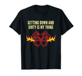 Getting Down And Dirty Dad Jokes T-Shirt - Unique Graphic Men Women - T-Shirt, Sweatshirt, Hoodie