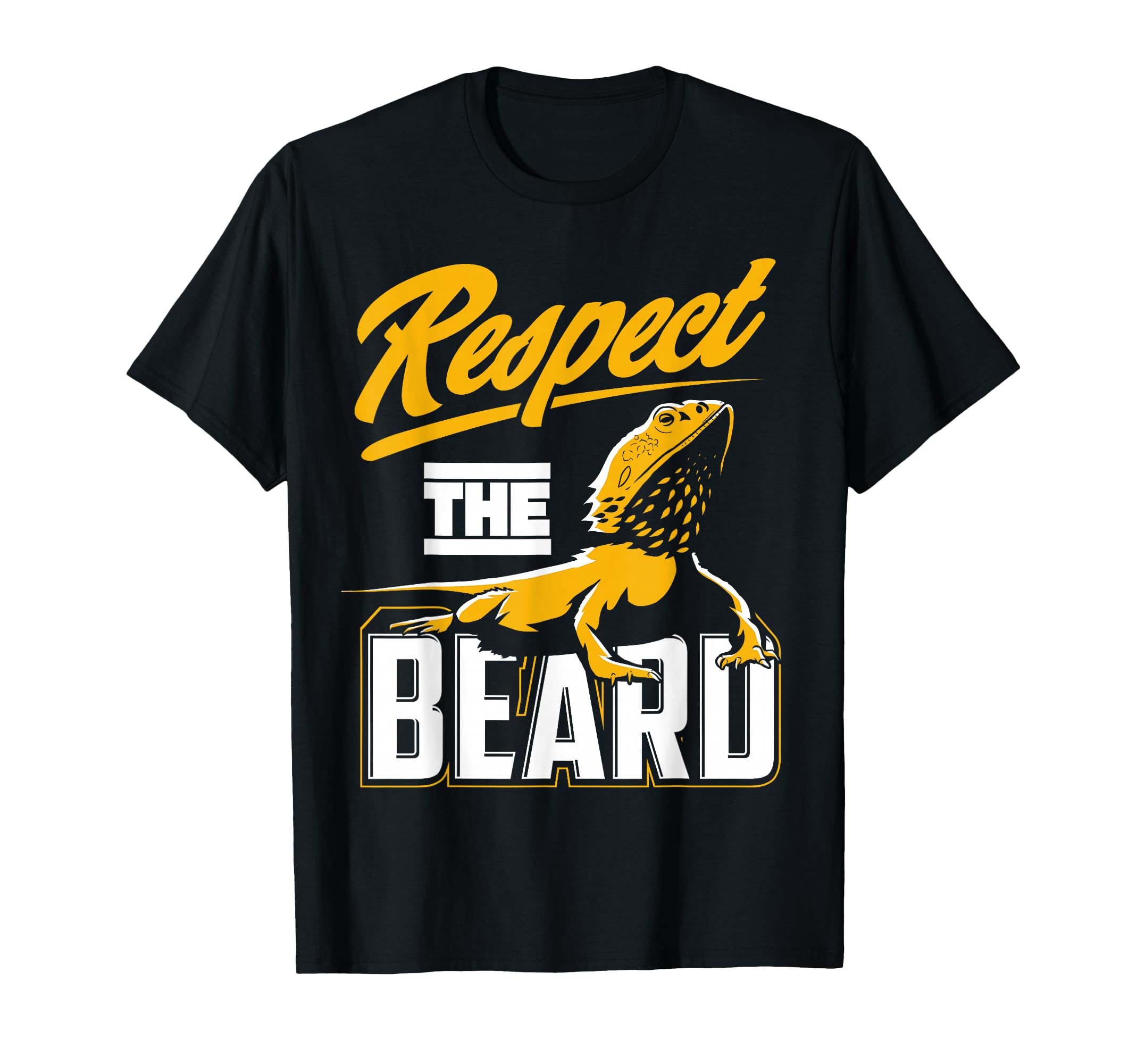 Respect Beard Pogona Bearded Dragon T-Shirt - Streetwear Style Men Women - T-Shirt, Sweatshirt, Hoodie