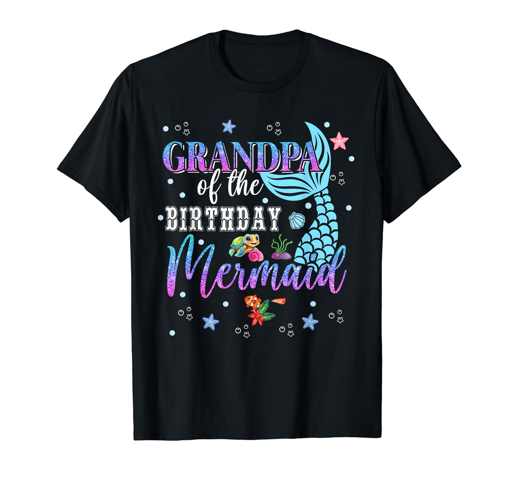 Grandpa Birthday Mermaid Funny T-Shirt - Aesthetic Graphic for Adults - T-Shirt, Sweatshirt, Hoodie