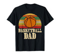 Basketball Dad Fathers Day Present T-Shirt - Aesthetic Graphic Men Women - T-Shirt, Sweatshirt, Hoodie