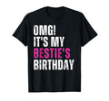 Its My Besties Birthday Funny Best T-Shirt - Unique Graphic for Adults - T-Shirt, Sweatshirt, Hoodie