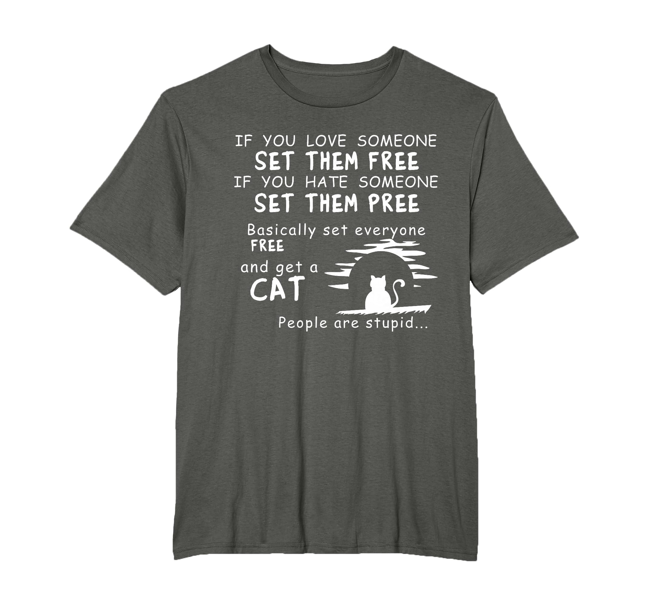 If You Love Someone Set Them Free T-Shirt - Custom Art Print for Adults - T-Shirt, Sweatshirt, Hoodie