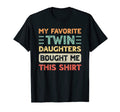 Mom Dad My Favorite Twin Daughters T-Shirt - Unique Graphic for Adults - T-Shirt, Sweatshirt, Hoodie