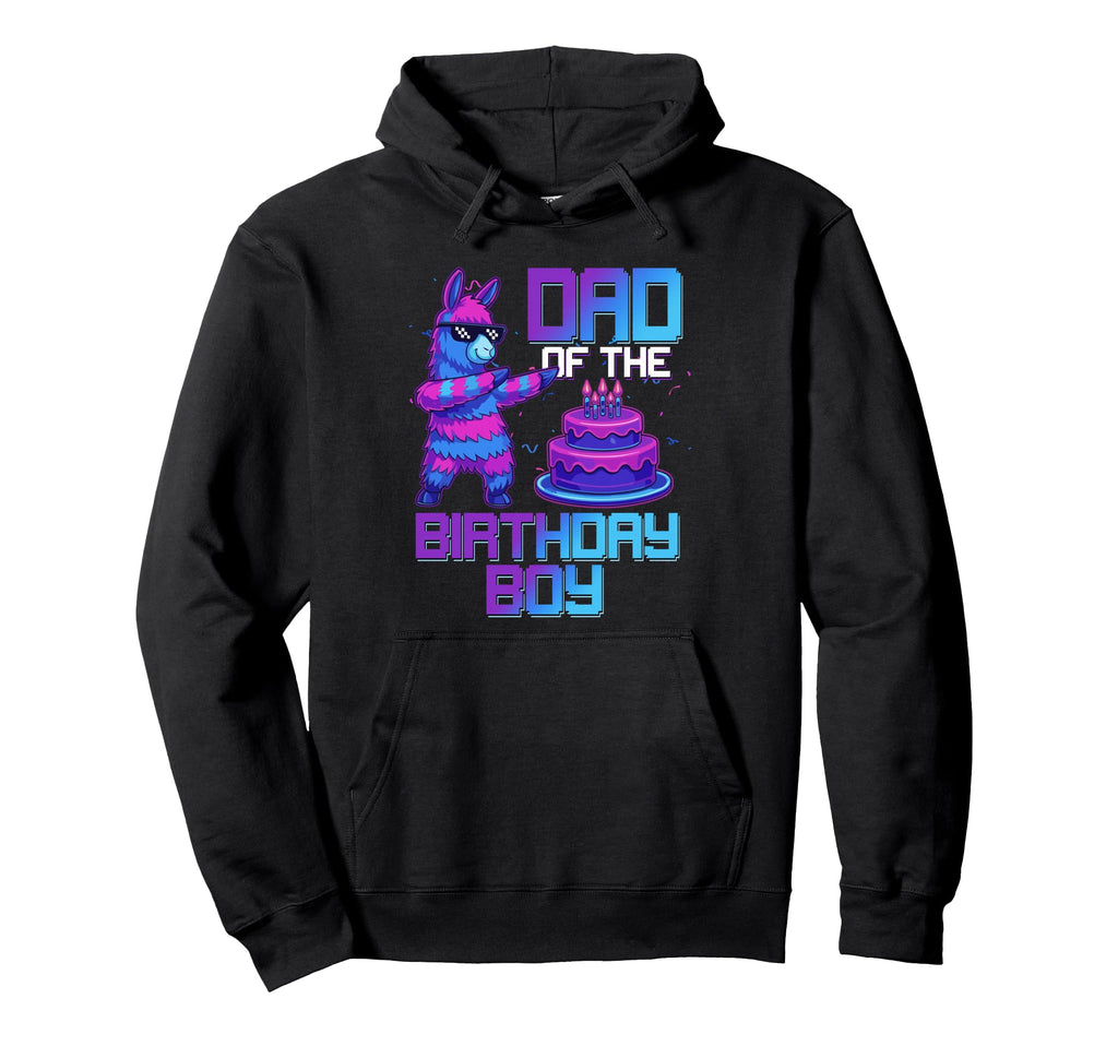 Daddy Birthday Llama Pinata Party Hoodie - Casual Everyday Wear Men Women - T-Shirt, Sweatshirt, Hoodie